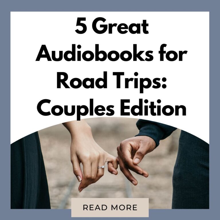5 Great Audiobooks for Road Trips Couples Edition